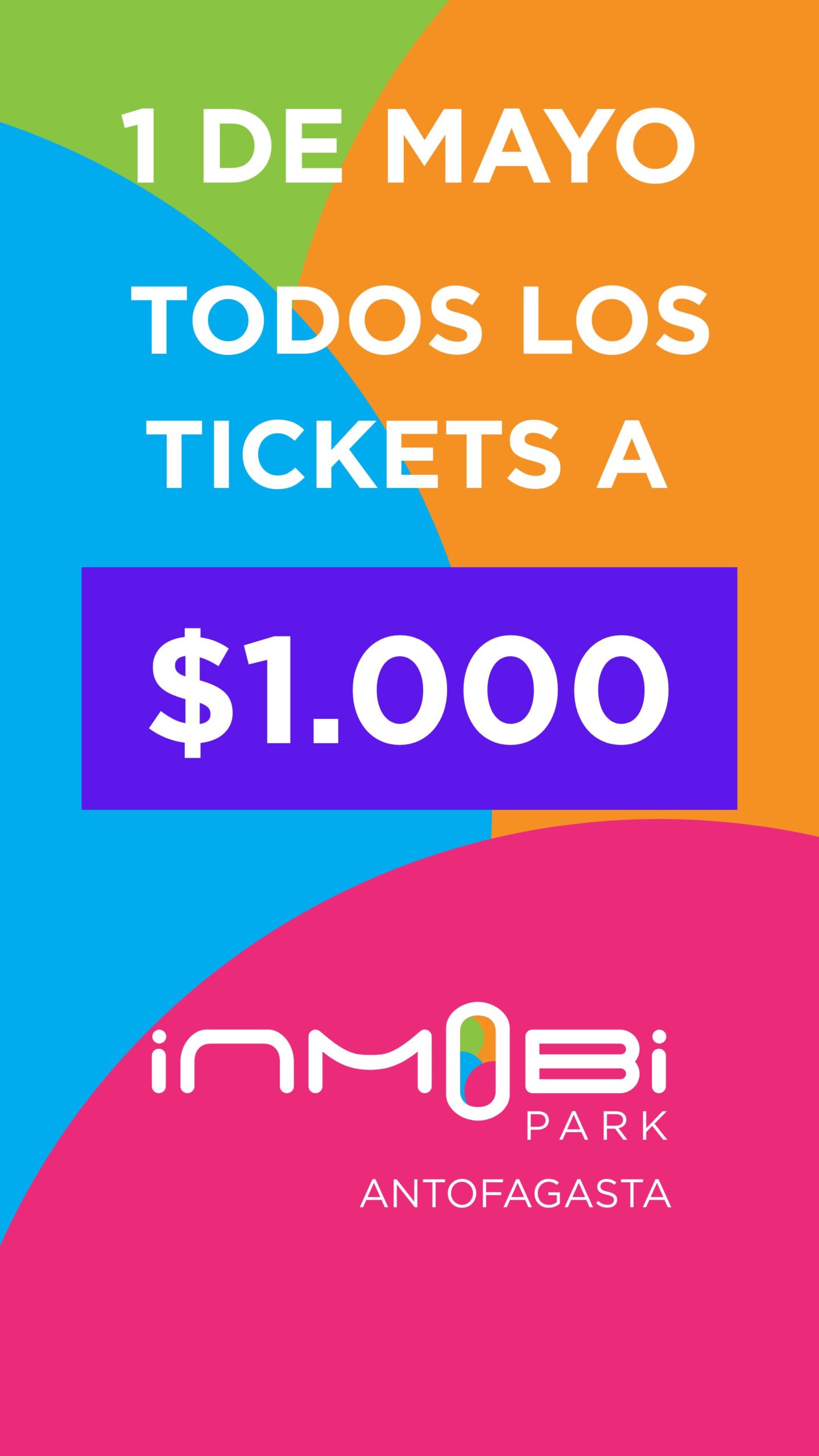 Tickets a $1.000 el jueves 1 de mayo en Inmobi Park Antofagasta